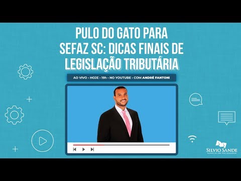 Pulo do gato para SEFAZ SC: Dicas finais de Legislação Tributária com André Fantoni