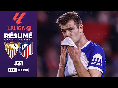 Résumé : L'Atlético BATTU par Séville juste avant le Barça !