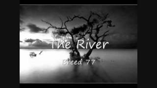 The River - Breed 77- Lyrics
