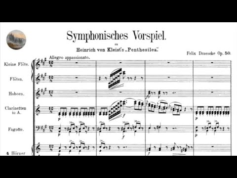 Felix Draeseke - Symphonic prelude to Penthesilea, Op. 50 (1889)