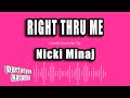 Nicki Minaj Right Thru Me Karaoke Version