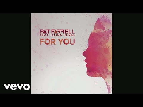 Pat Farrell - For You (Club Mix) (Pseudo Video) ft. Alina Renae