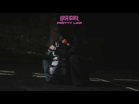 Lost Girl - Pretty Liar (Lyric Video)