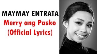 (Lyrics) Maymay Entrata - Merry ang pasko