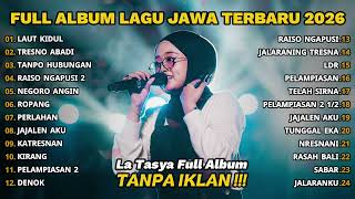 Download lagu FULL ALBUM LAUT KIDUL - LA TASYA - LAGU JAWA TERBARU 2026 mp3