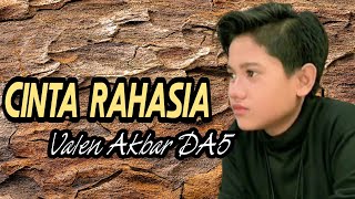 Download lagu Cinta Rahasia || Valen Akbar DA7 - New DETA mp3