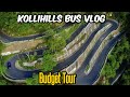 Kolli Hills Bus Vlog Karur To Kollimalai Bus Travel Vlog