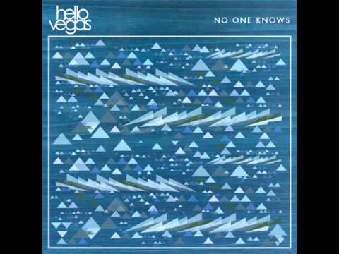 HELLO VEGAS - No One Knows (single version)
