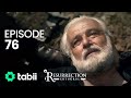 Resurrection: Ertuğrul | Episode 76