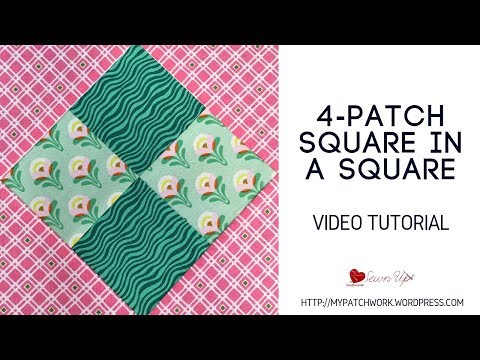 Four patch square in a square quilt block - video tutorial