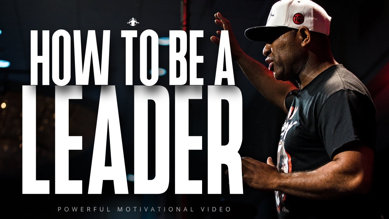 How to Become a Leader Everyone Follows