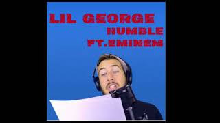 Lil George-Humble Ft. Eminem