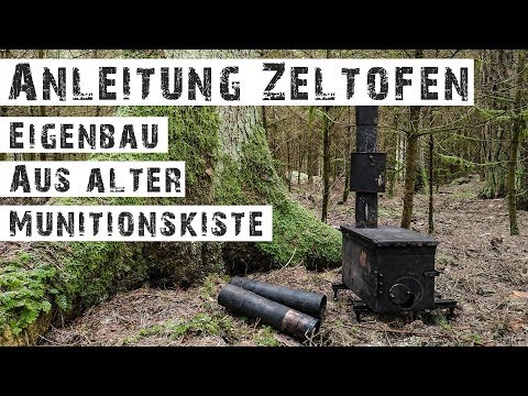 ZELTOFEN AUS MUNITIONSKISTE - ANLEITUNG- Tent Stove for Canvas Lavvu (Tutorial)