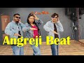 Angreji Beat Yo Yo Honey Singh Gippy Grewal Fusion Bhangra The Dance Mafia