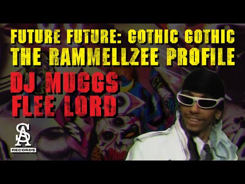 DJ MUGGS x FLEE LORD - FUTURE FUTURE: GOTHIC GOTHIC - The Rammellzee Profile