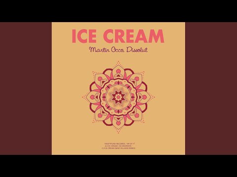Ice Cream (Original Mix)