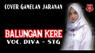 Download lagu BALUNGAN KERE voc. DIVA (Cover gamelan jaranan) mp3