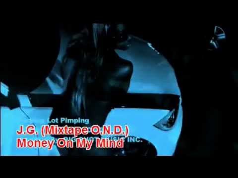 G$#B Jeetah aka JG - Money On My Mind ft 2D, D.Reed) Mixtape O.N.D Official Video TnT Productions