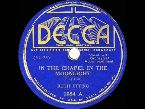 1936 Ruth Etting - In The Chapel In The Moonlight