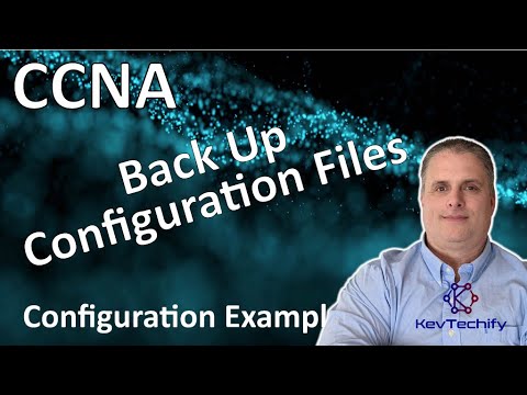 Back Up Configuration Files Example - Network Management - Lab 10.6.10 - CCNA - KevTechify | vid 84