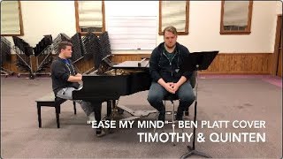 &quot;Ease My Mind&quot; - Ben Platt Cover