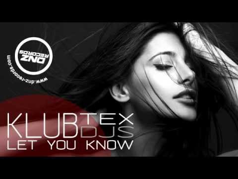DNZF044 // KLUBTEX DJS - LET YOU KNOW (Official Video DNZ RECORDS)