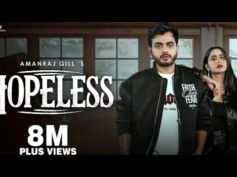 Hopeless (official video) Amanral gill  prem lata ( new Haryanvi song 2025)