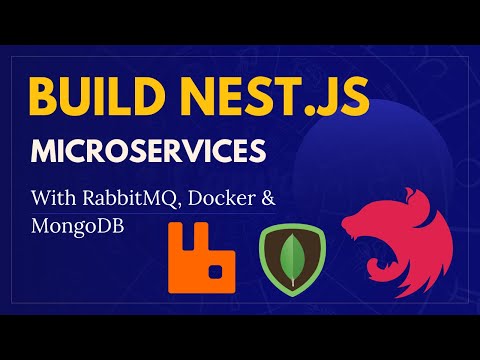Build Nest.js Microservices With RabbitMQ, MongoDB & Docker | Tutorial