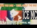 Ice MC Think About The Way Kapstick Festival Mix