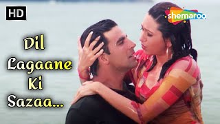 Download lagu Dil Lagaane Ki Sazaa | Akshay Kumar | Karishma Kapoor | Ek Rishtaa(2001) | Alka Yagnik Romantic Hits mp3