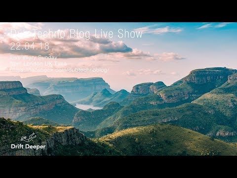 Dub Techno Blog Live Show 125 - 22.04.18