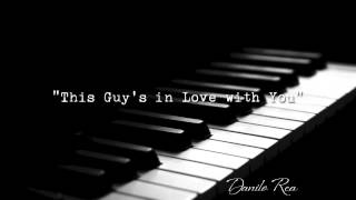 Danilo Rea - This Guy&#39;s In Love With You