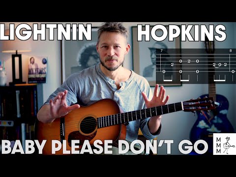 Baby, Please Don't Go - Lightnin' Hopkins Guitar Tutorial - Complete Song with Tab + Chords