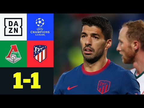 Atletico stolpert über Lokomotive: Lok Moskau - Atletico Madrid 1:1 | UEFA Champions League | DAZN
