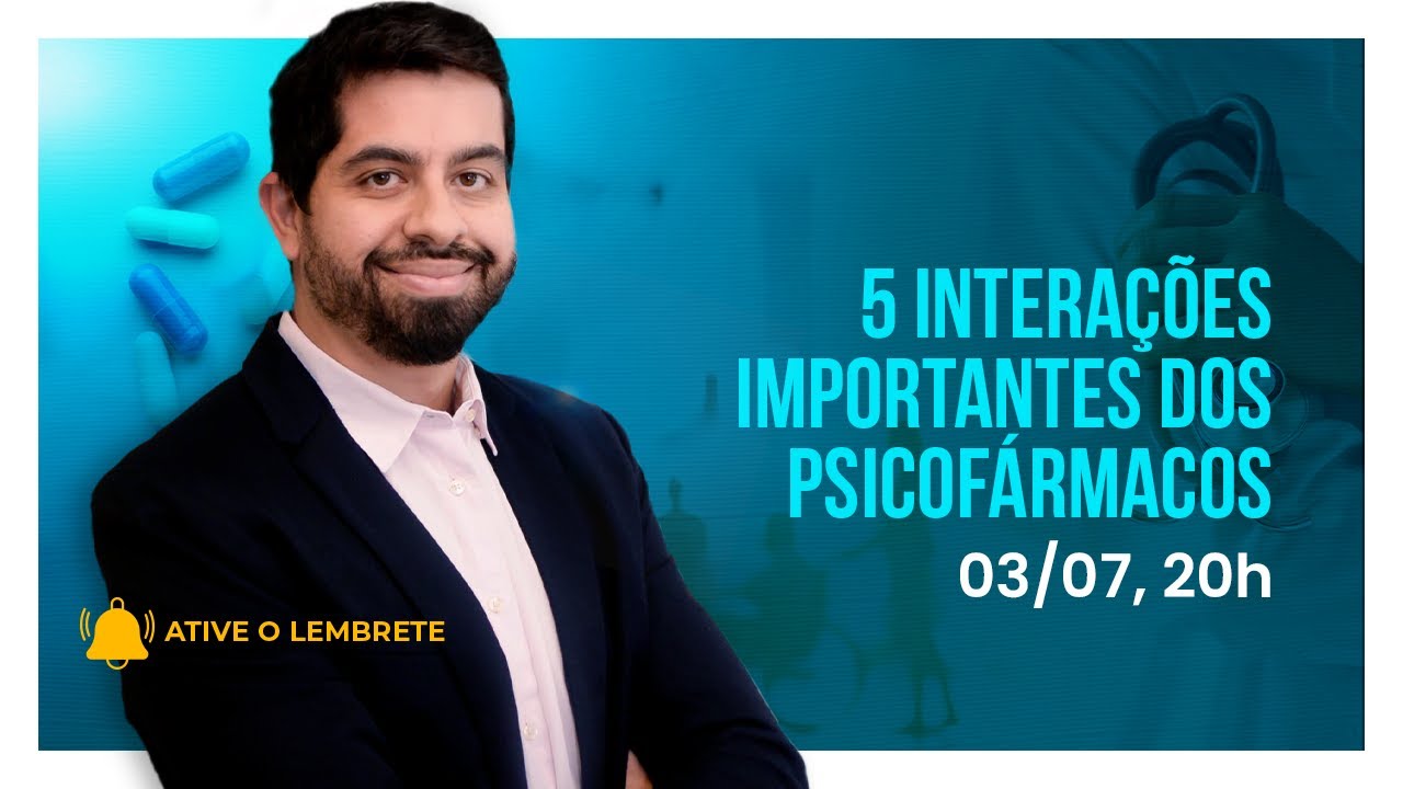 5 interações importantes dos psicofármacos