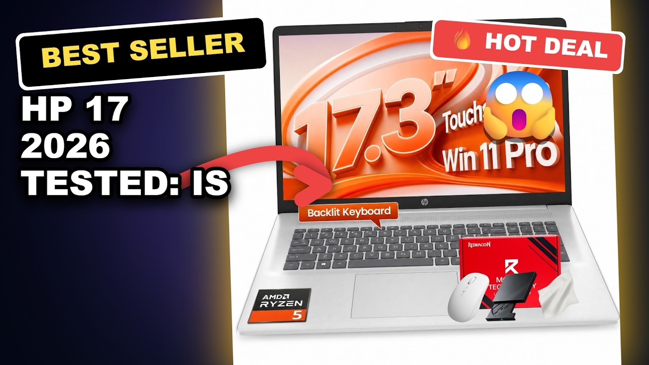 HP 17 2026 Tested: Is It Worth the Budget Laptop Price Tag?