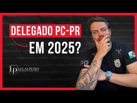 CONCURSO PARA DELEGADO PC-PR EM 2025? TUDO QUE VOCÊ PRECISA SABER NESSE VÍDEO!