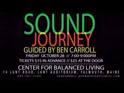 Sound Healing Journeys Guided by Ben Carroll