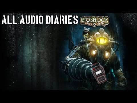 BioShock 2 Remastered | All Audio Diaries