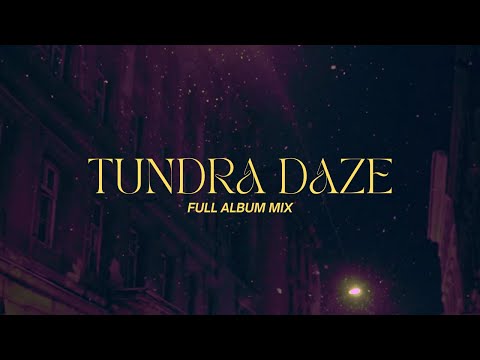 Da Vosk Docta - Tundra Daze (FULL ALBUM MIX)