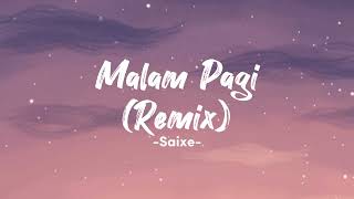 Download lagu Malam Pagi (Remix) - Saixe | Lirik Lagu mp3