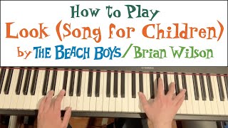 Look (Song for Children) – Piano Tutorial (The Beach Boys/Brian Wilson)