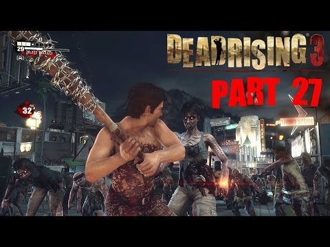 Dead Rising 3 Walkthrough Part 27 Will or Away With Commentary 1080P