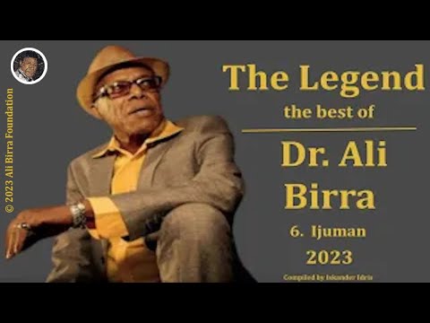 The Legend Dr. Ali Birra  Ijuman 2023