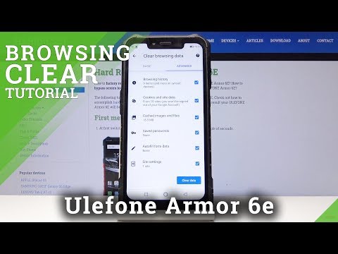 How to Clear Browser Data in Ulefone Armor 6E - Delete Browser Cache & History