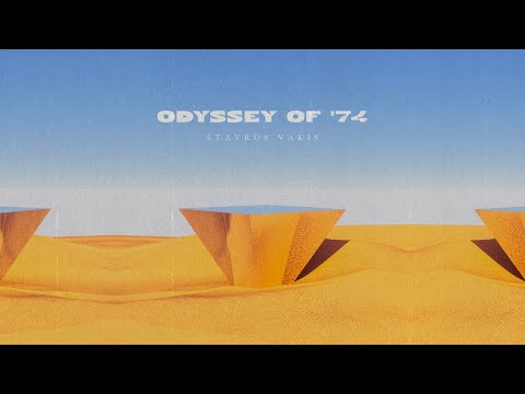 Stavros Vakis - Odyssey of '74 (Official Audio)