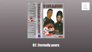2 Unlimited - Eternally yours [No Limits '93 bootleg]