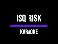 ISQ RISK Rahat Fateh Ali Khan Karaoke Version