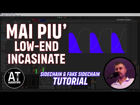 Mai più LOW-END incasinate! Sidechain & Fake Sidechain Tutorial (Kickstart, Flux Mini, LFO Tools)
