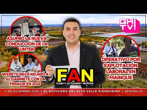 OPERATIVO por EXPLOTACIÓN LABORAL en MAINQUÉ / ASUMIÓ la NUEVA DIRECCIÓN de UNTER | FAN 11/12 QHtv!